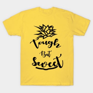 Pineapple Tough But Sweet T-Shirt